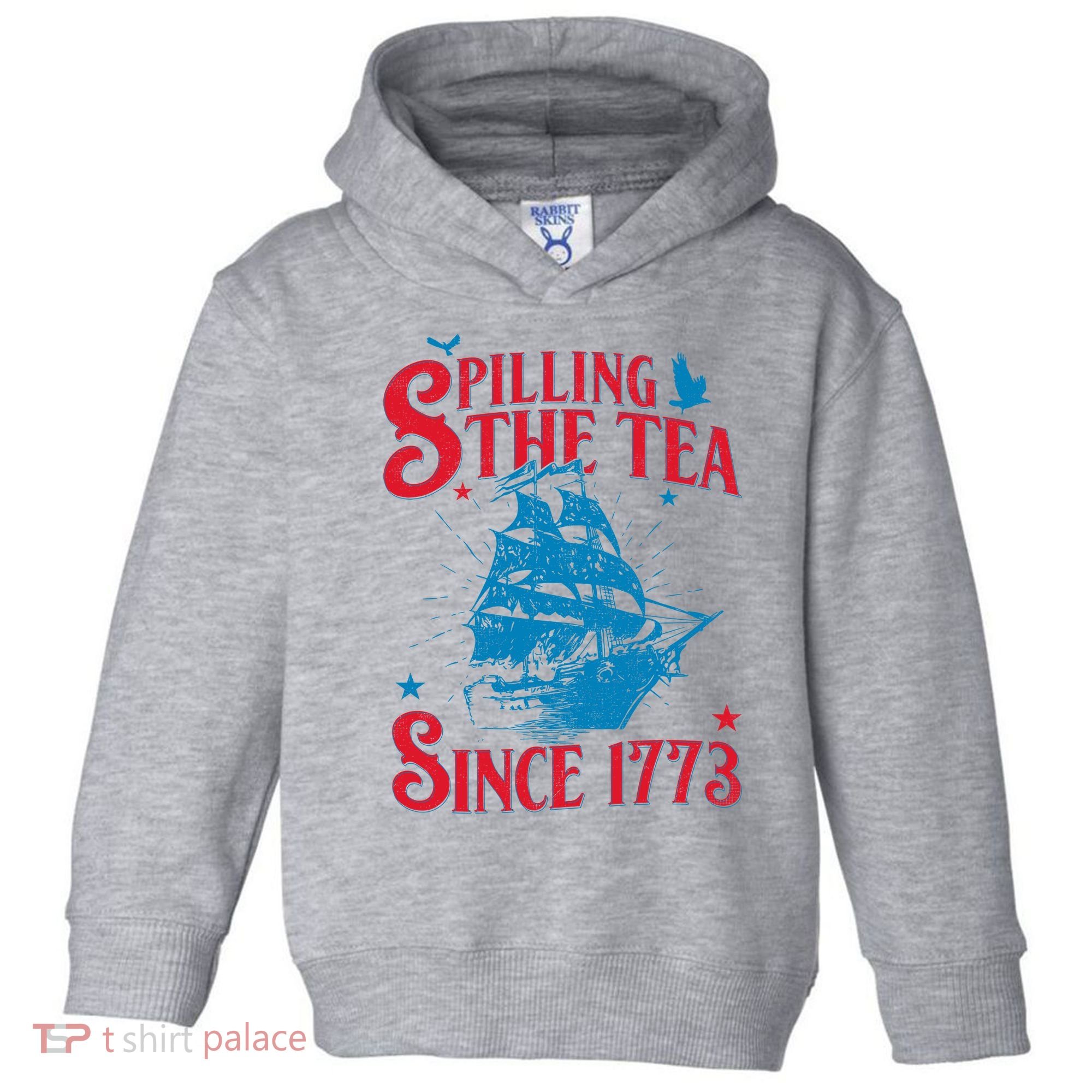 4th Of July Spilling The Tea Since 1773 History Teacher Toddler Hoodie