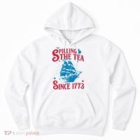 4th Of July Spilling The Tea Since 1773 History Teacher Hoodie thumb 0