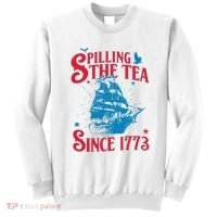 4th Of July Spilling The Tea Since 1773 History Teacher Sweatshirt thumb 0
