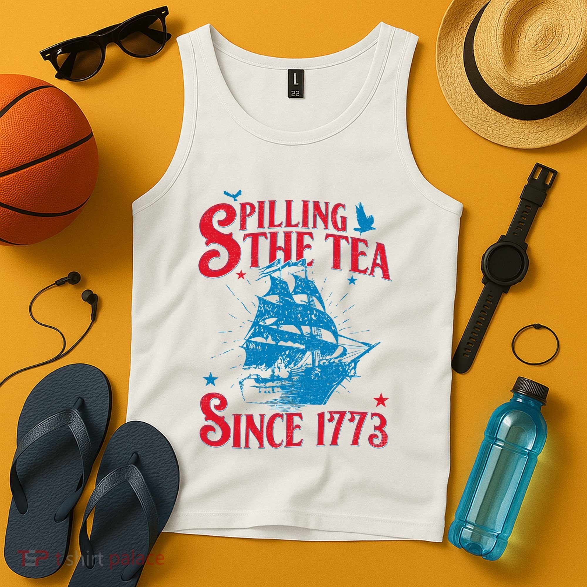4th Of July Spilling The Tea Since 1773 History Teacher Tank Top
