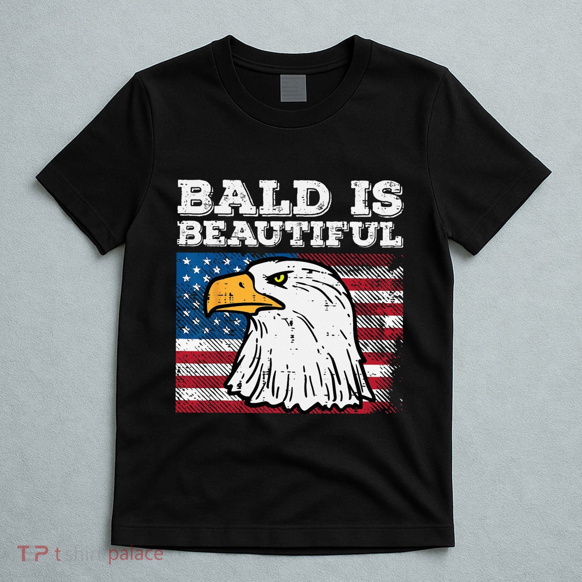 4th Of July Bald Is Beautiful Eagle Patriotic T-Shirt