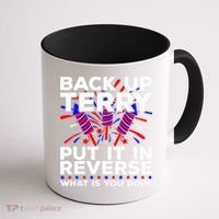 Back it Up Terry Put It In Reverse July 4th Fireworks Terry Coffee Mug thumb 1