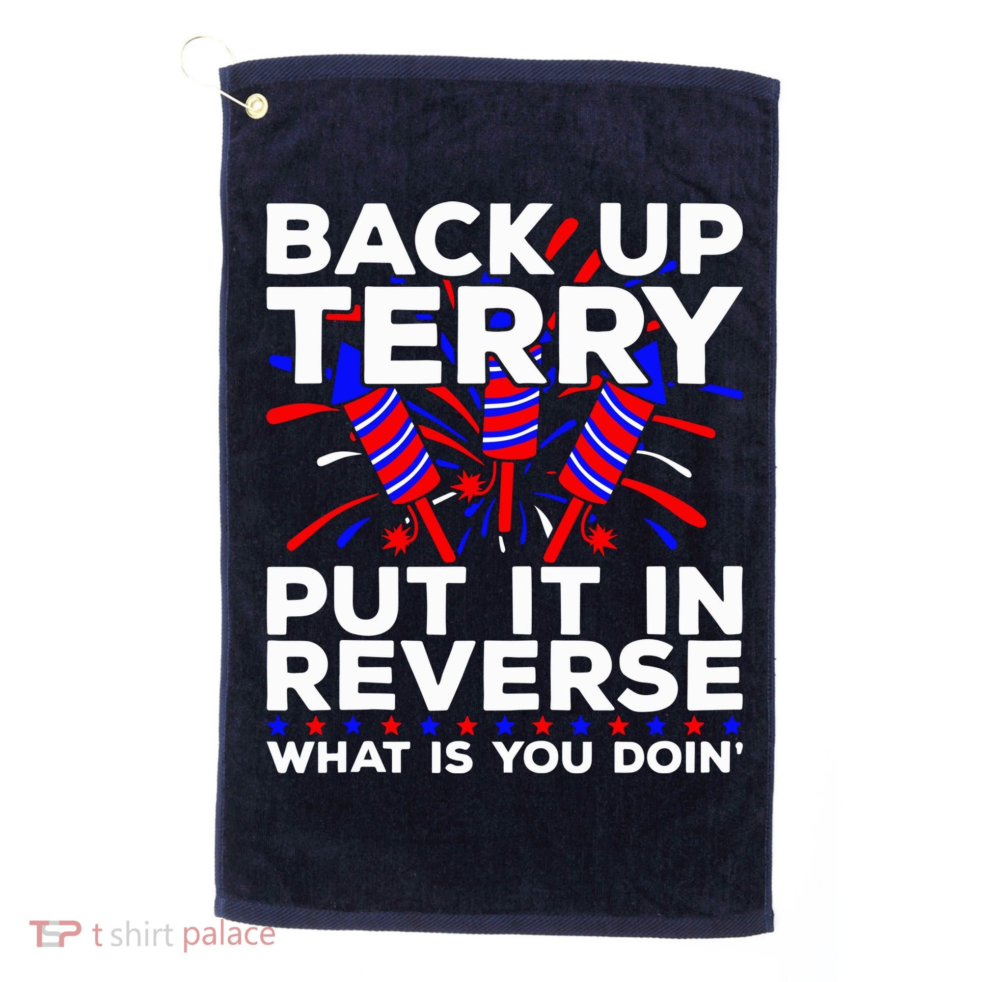 Back it Up Terry Put It In Reverse July 4th Fireworks Terry Golf Towel