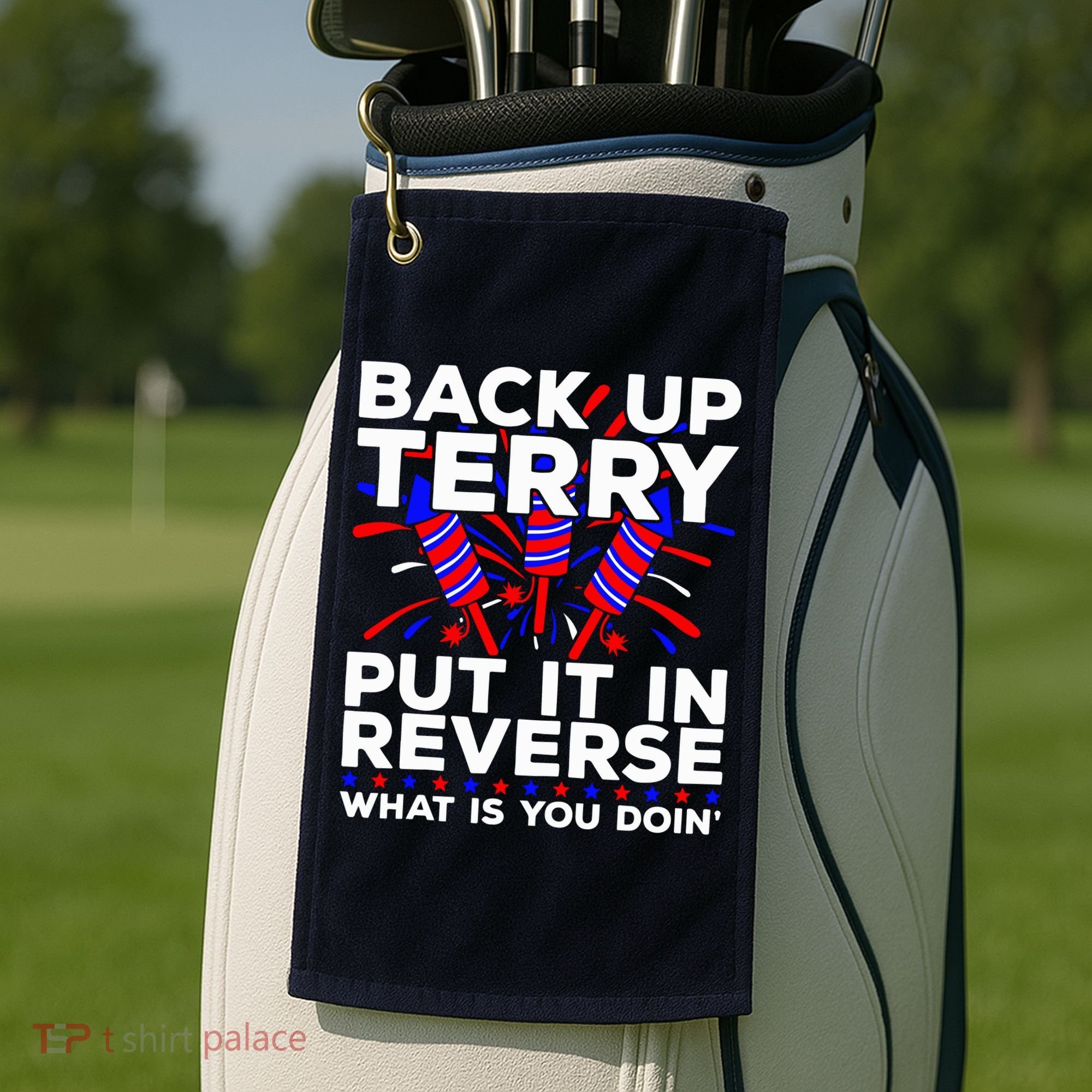 Back it Up Terry Put It In Reverse July 4th Fireworks Terry Golf Towel