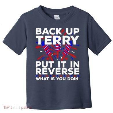 Back it Up Terry Put It In Reverse July 4th Fireworks Terry Toddler T-Shirt