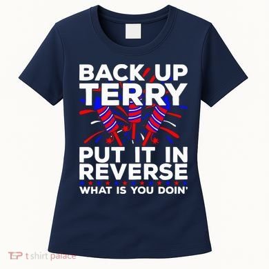 Back it Up Terry Put It In Reverse July 4th Fireworks Terry Women's T-Shirt