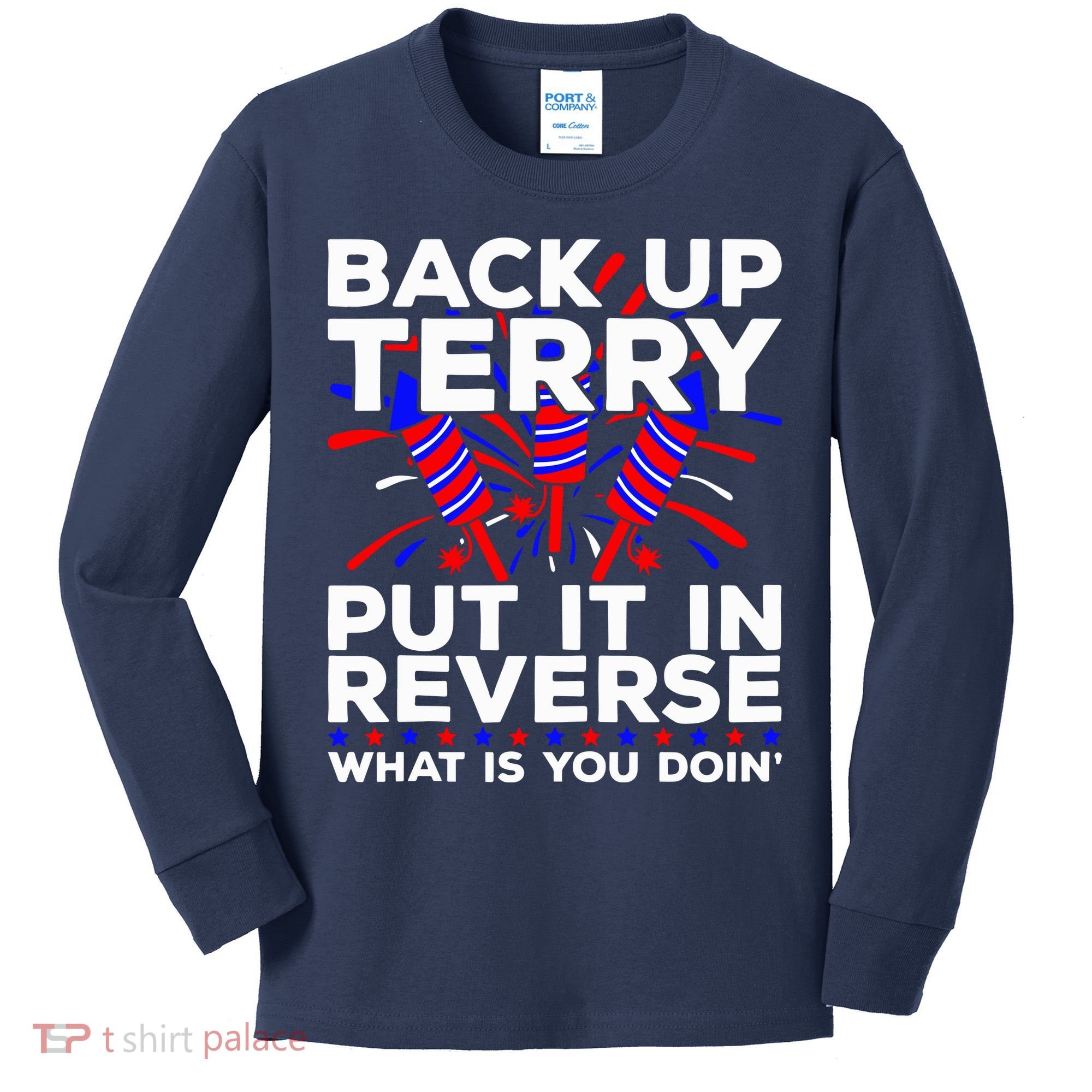 Back it Up Terry Put It In Reverse July 4th Fireworks Terry Kids Long Sleeve Shirt