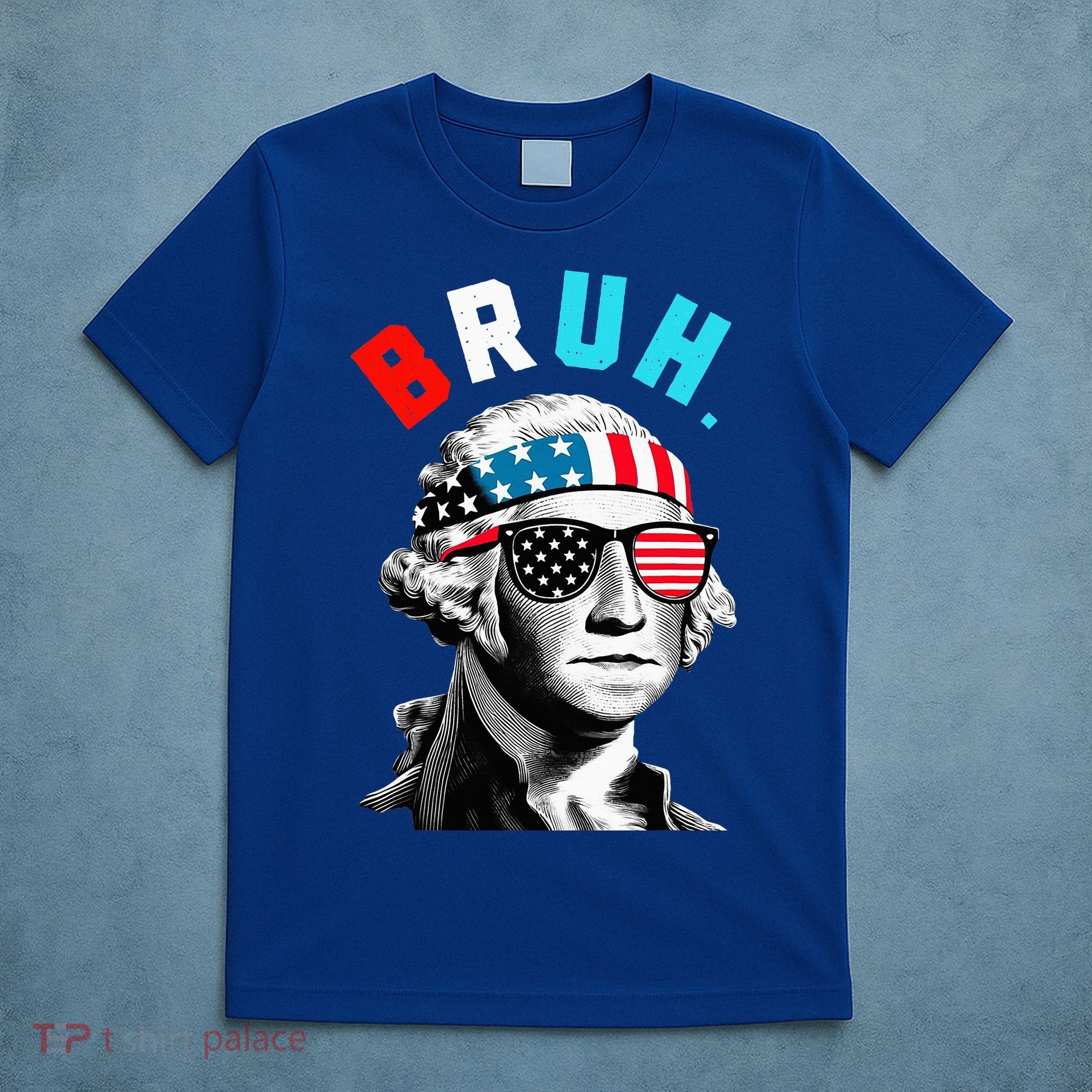 4th Of July 2024 George Washington Bruh. T-Shirt