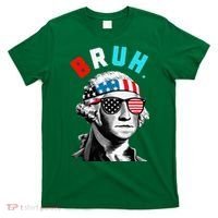 4th Of July 2024 George Washington Bruh T-Shirt thumb 0