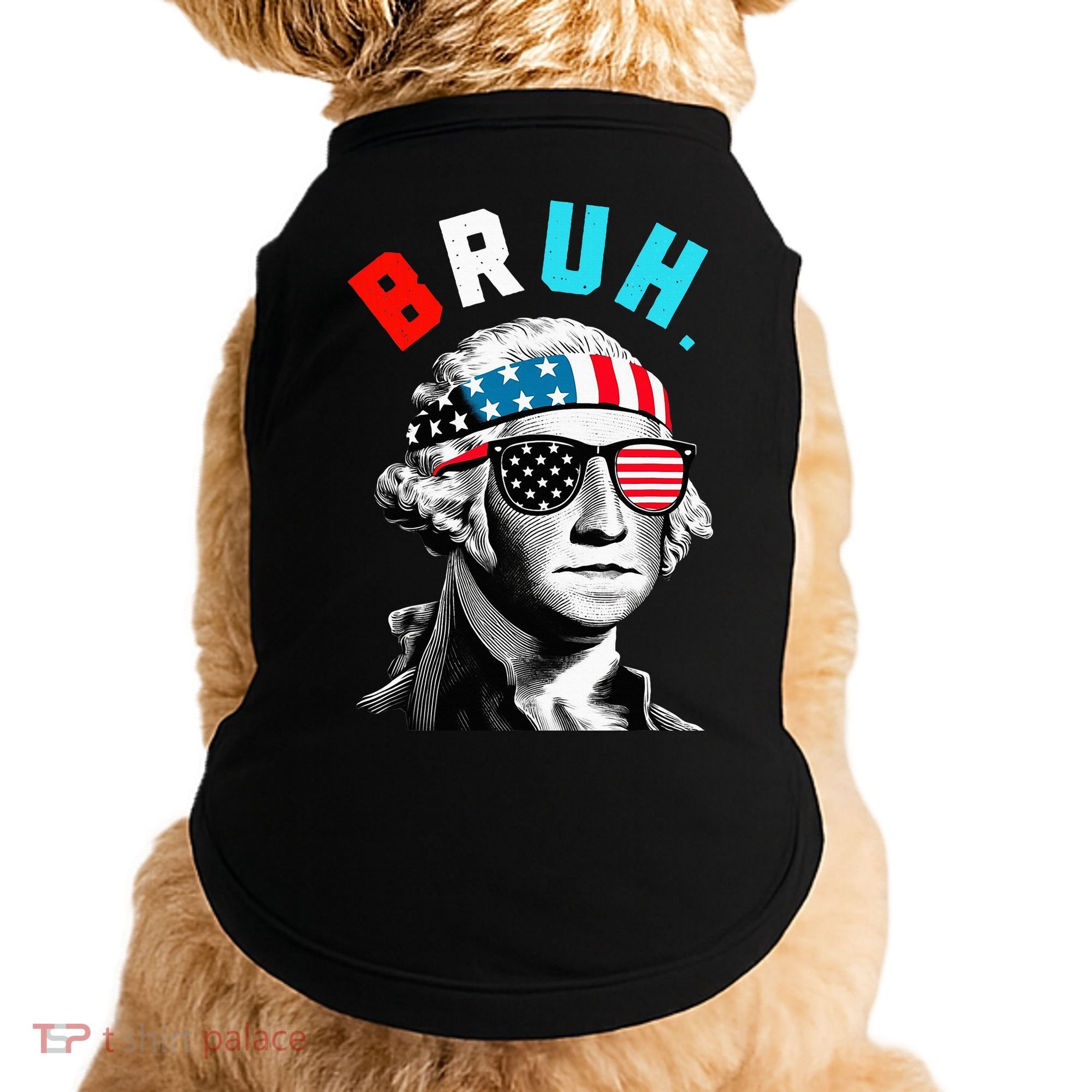 4th Of July 2024 George Washington Bruh Doggie Tank