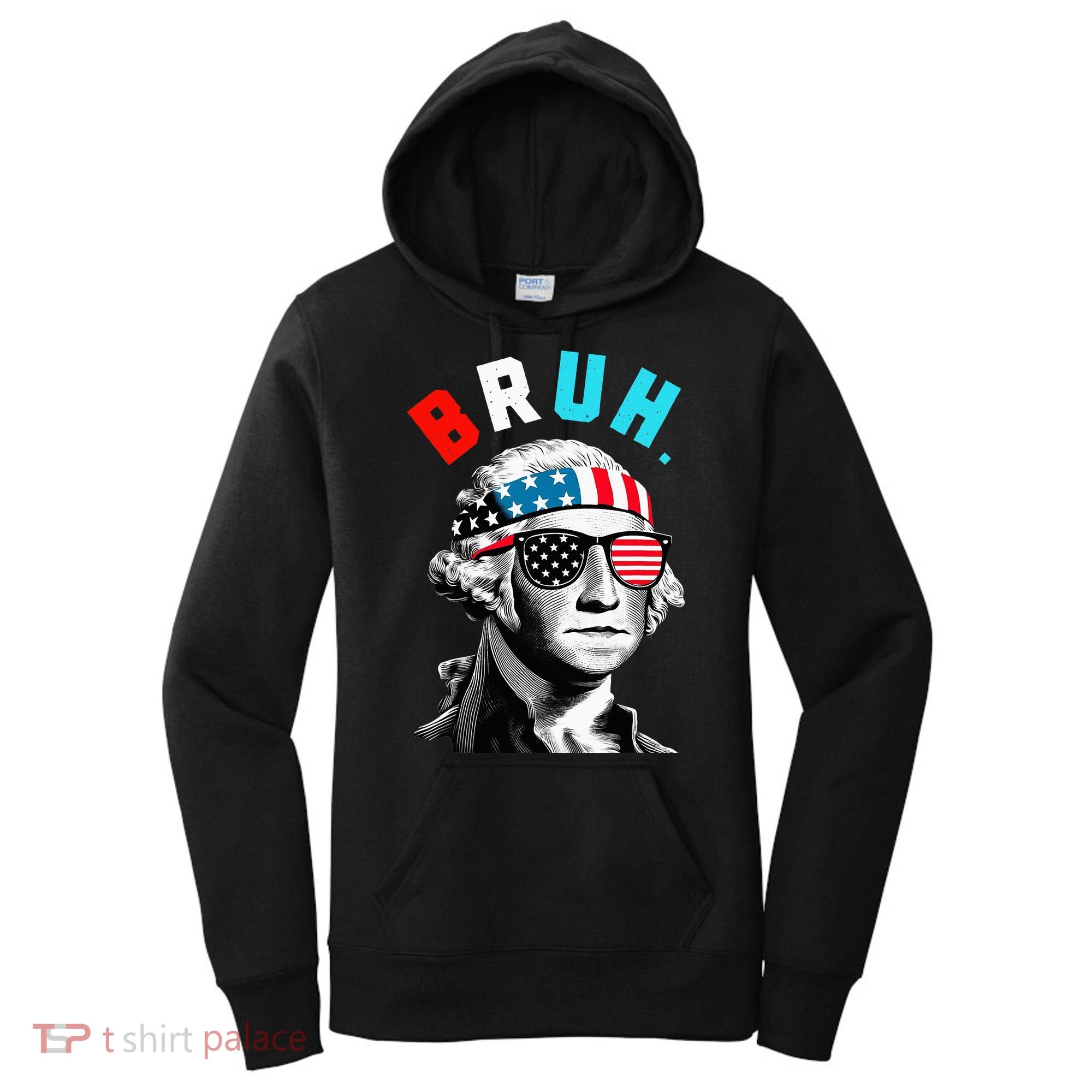 4th Of July 2024 George Washington Bruh Women's Hoodie