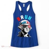 4th Of July 2024 George Washington Bruh Women's Tank Top thumb 0