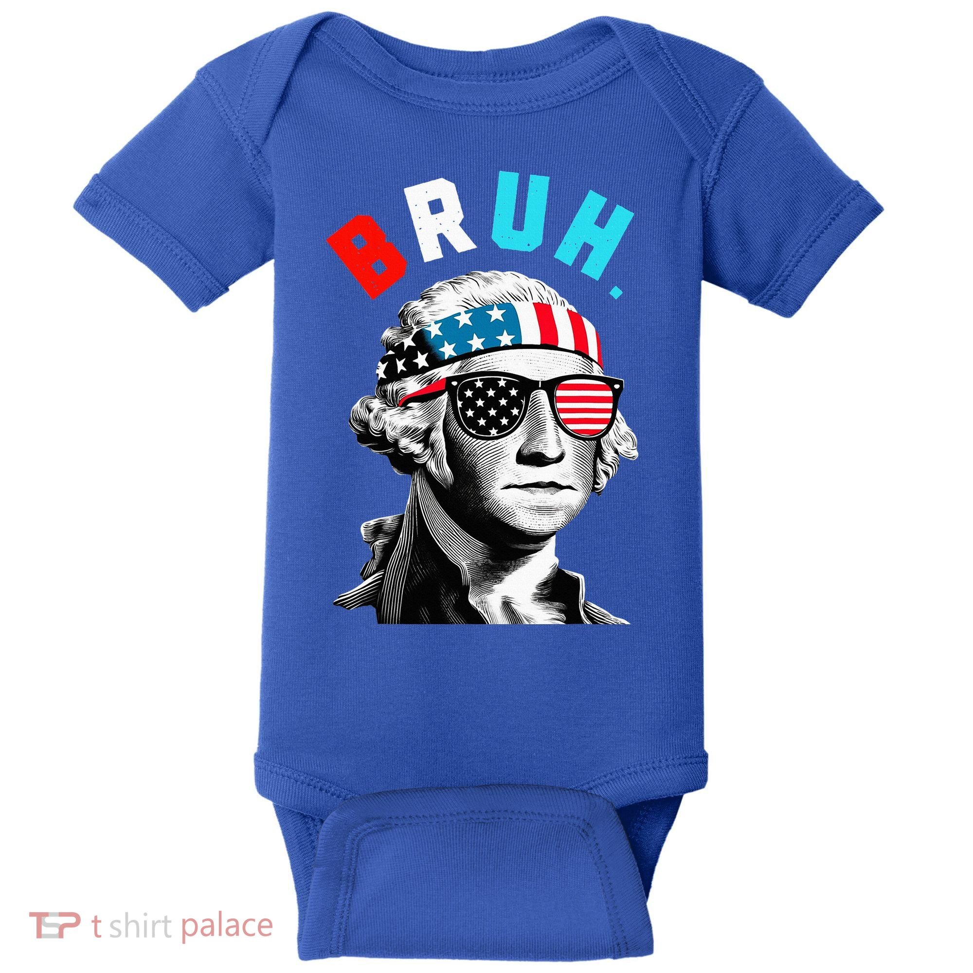4th Of July 2024 George Washington Bruh Baby Bodysuit