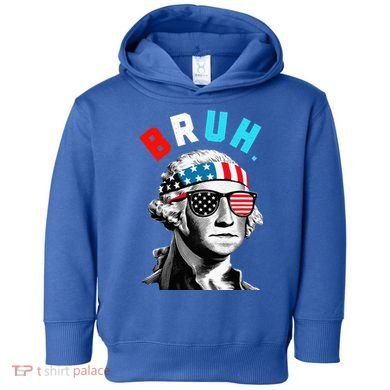 4th Of July 2024 George Washington Bruh Toddler Hoodie