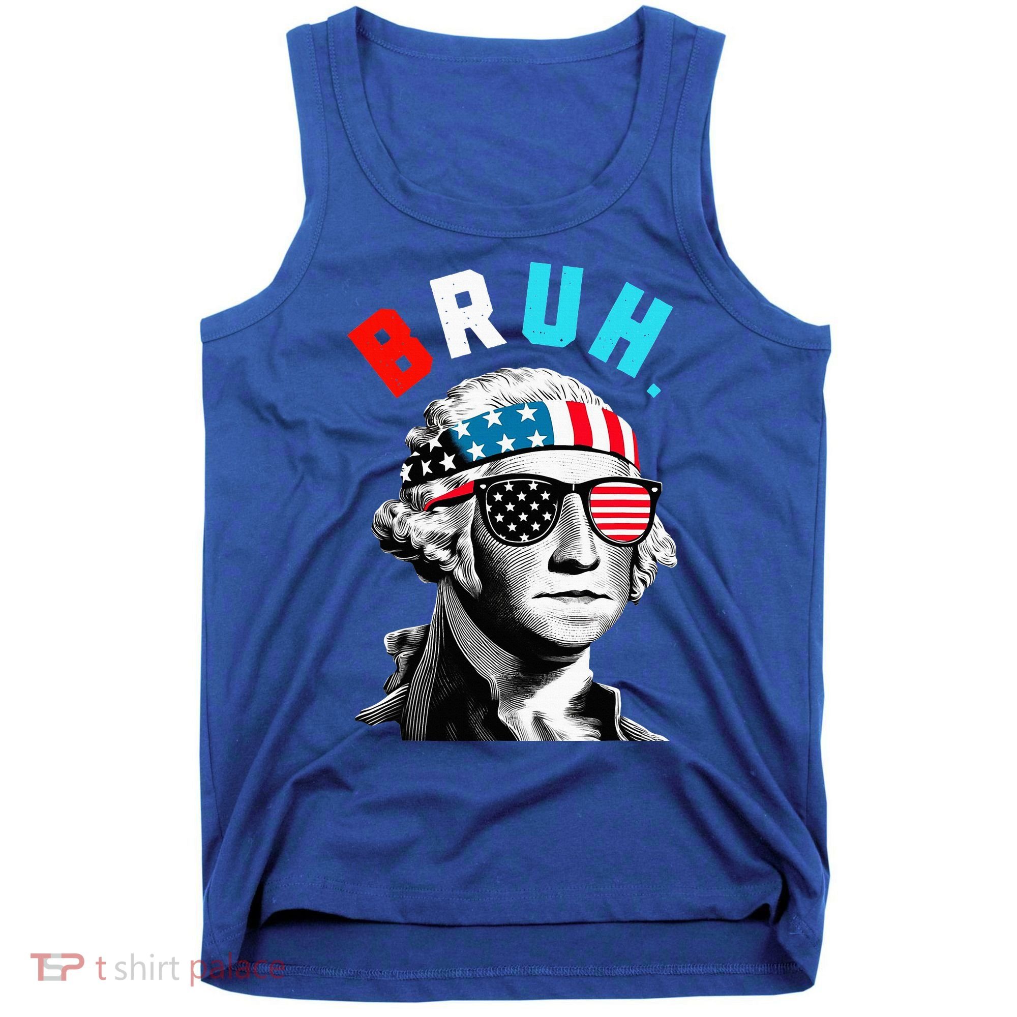 4th Of July 2024 George Washington Bruh Tank Top