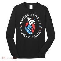 4th Of July Cardiac Nurse Making Arteries Great Again Long Sleeve Shirt thumb 0