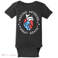 4th Of July Cardiac Nurse Making Arteries Great Again Baby Bodysuit thumb 0