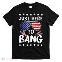 4th Of July Just Here To Bang Usa T-Shirt thumb 0