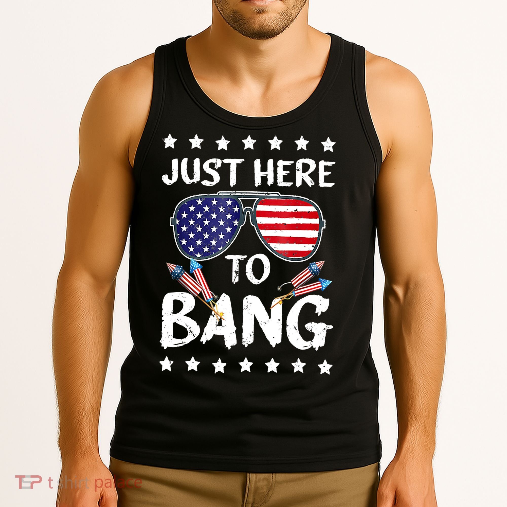 4th Of July Just Here To Bang Usa Tank Top