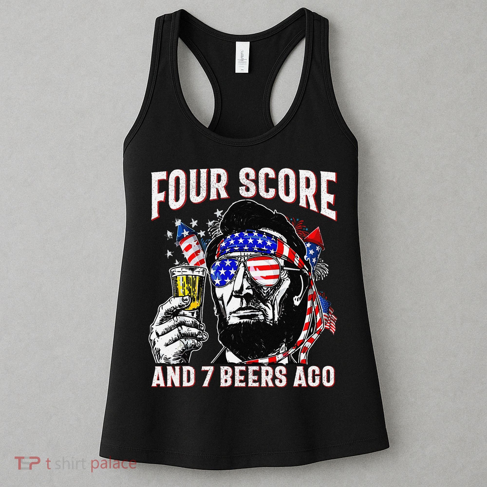 4th Of July Drinking Beer Patriot Four Score And 7 Beers Ago Women's Tank Top