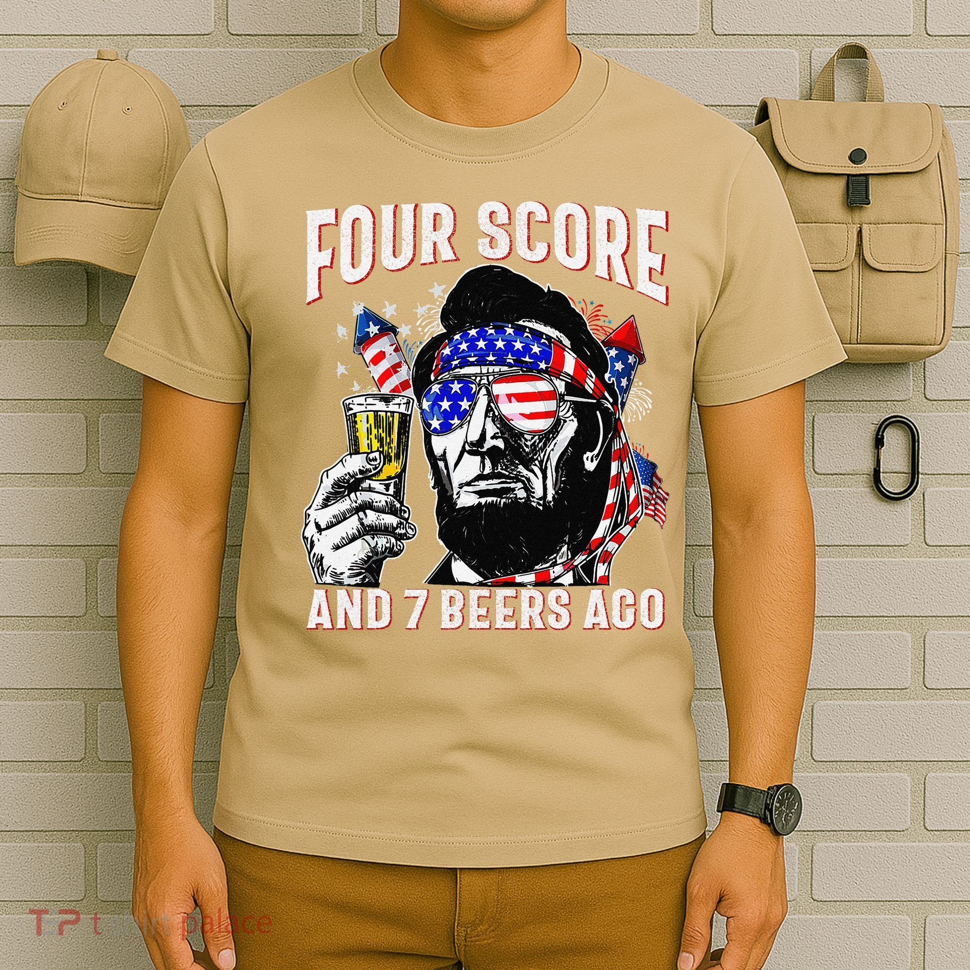 4th Of July Drinking Beer Patriot Four Score And 7 Beers Ago T-Shirt