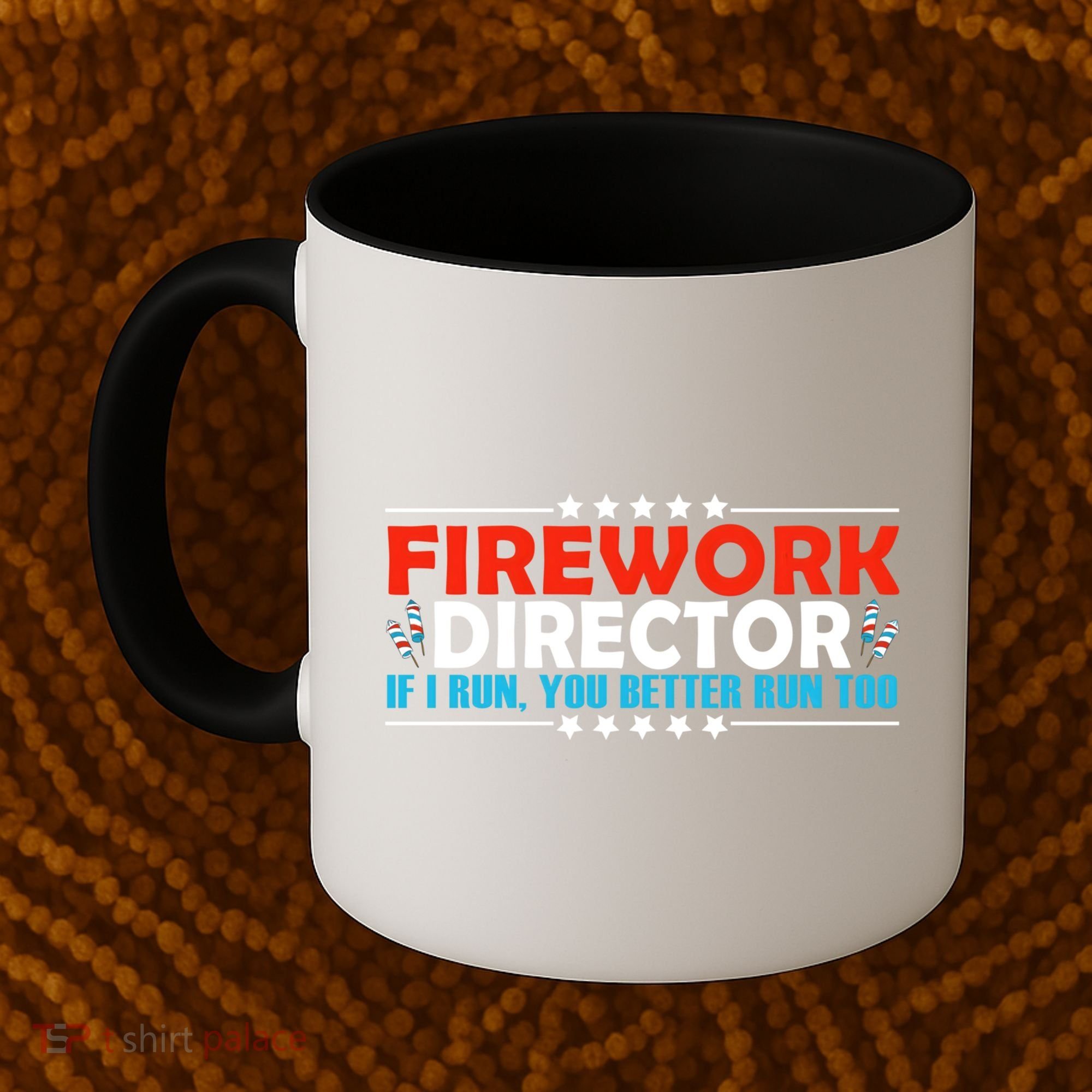 4th Of July If I Run You Better Run Too Fireworks Director Gift Coffee Mug