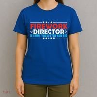 4th Of July If I Run You Better Run Too Fireworks Director Gift T-Shirt thumb 4