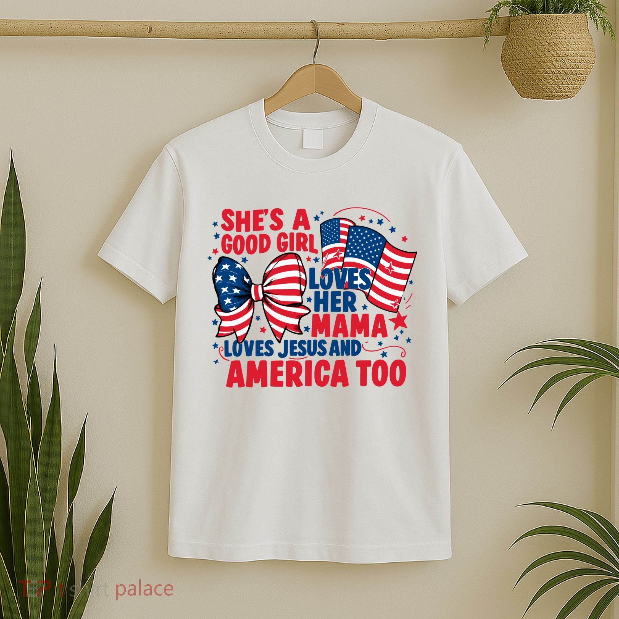 4th Of July Shes A Good Girl Loves Her Mama T-Shirt