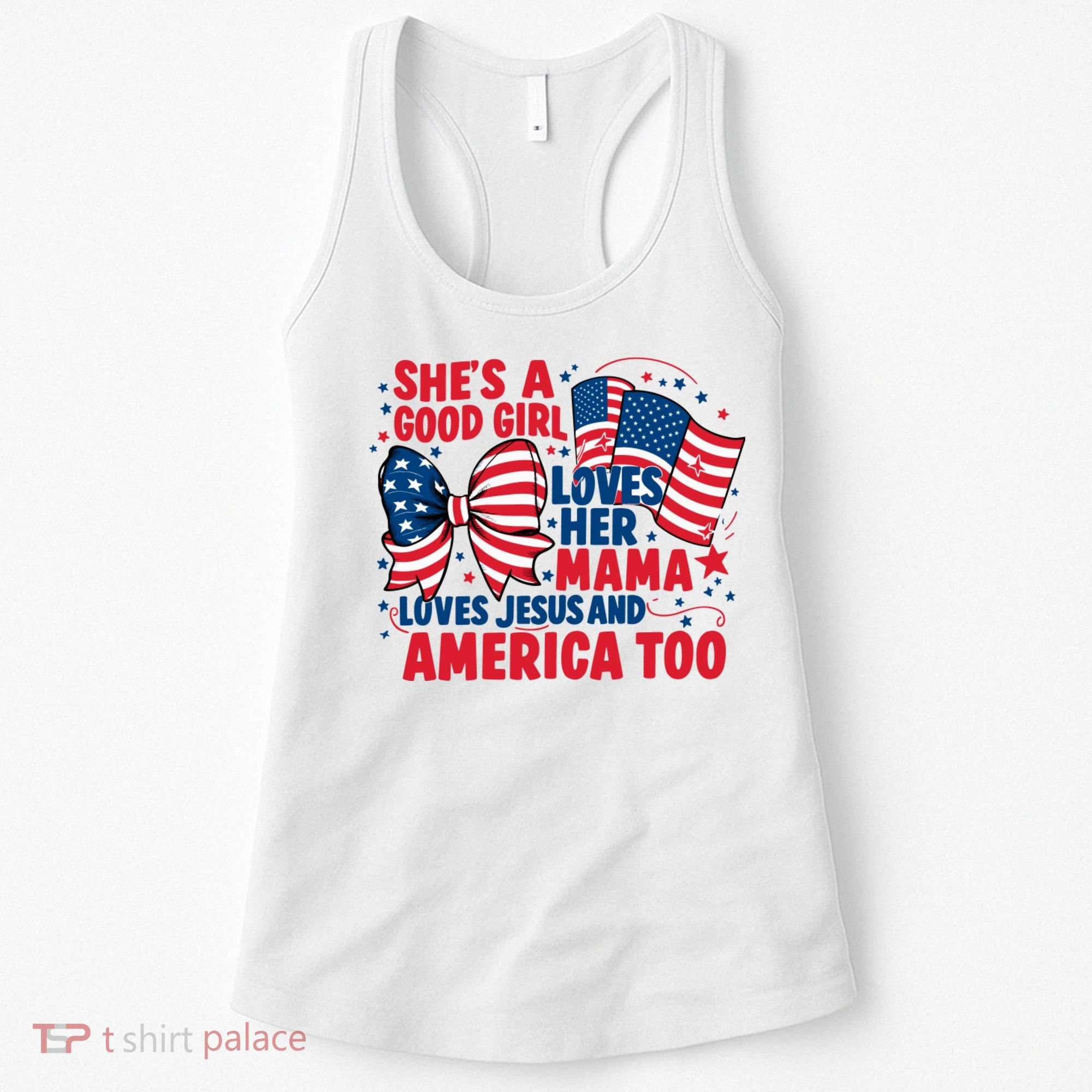 4th Of July Shes A Good Girl Loves Her Mama Women's Tank Top