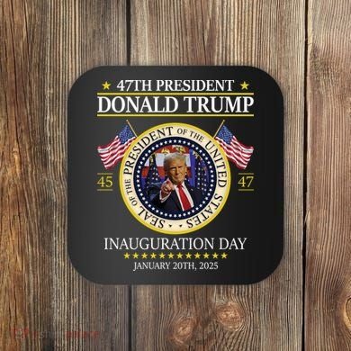 47th President Donald Trump Inauguration Day 2025 Design Coaster