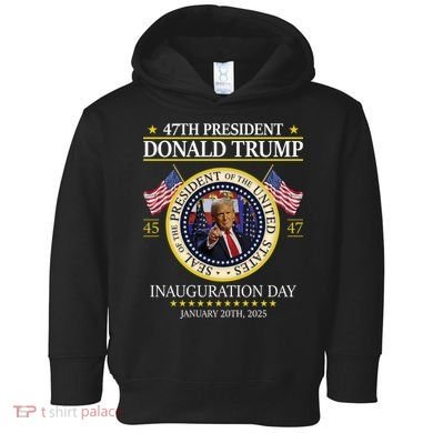 47th President Donald Trump Inauguration Day 2025 Design Toddler Hoodie