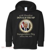 47th President Donald Trump Inauguration 2025 Memorabilia Toddler Hoodie thumb 0