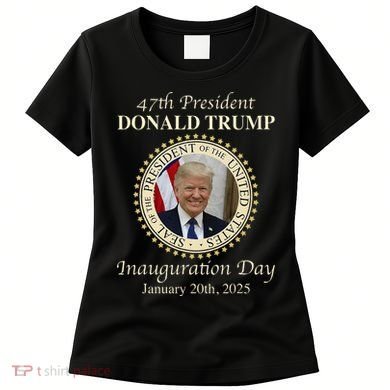 47th President Donald Trump Inauguration 2025 Memorabilia Women's T-Shirt
