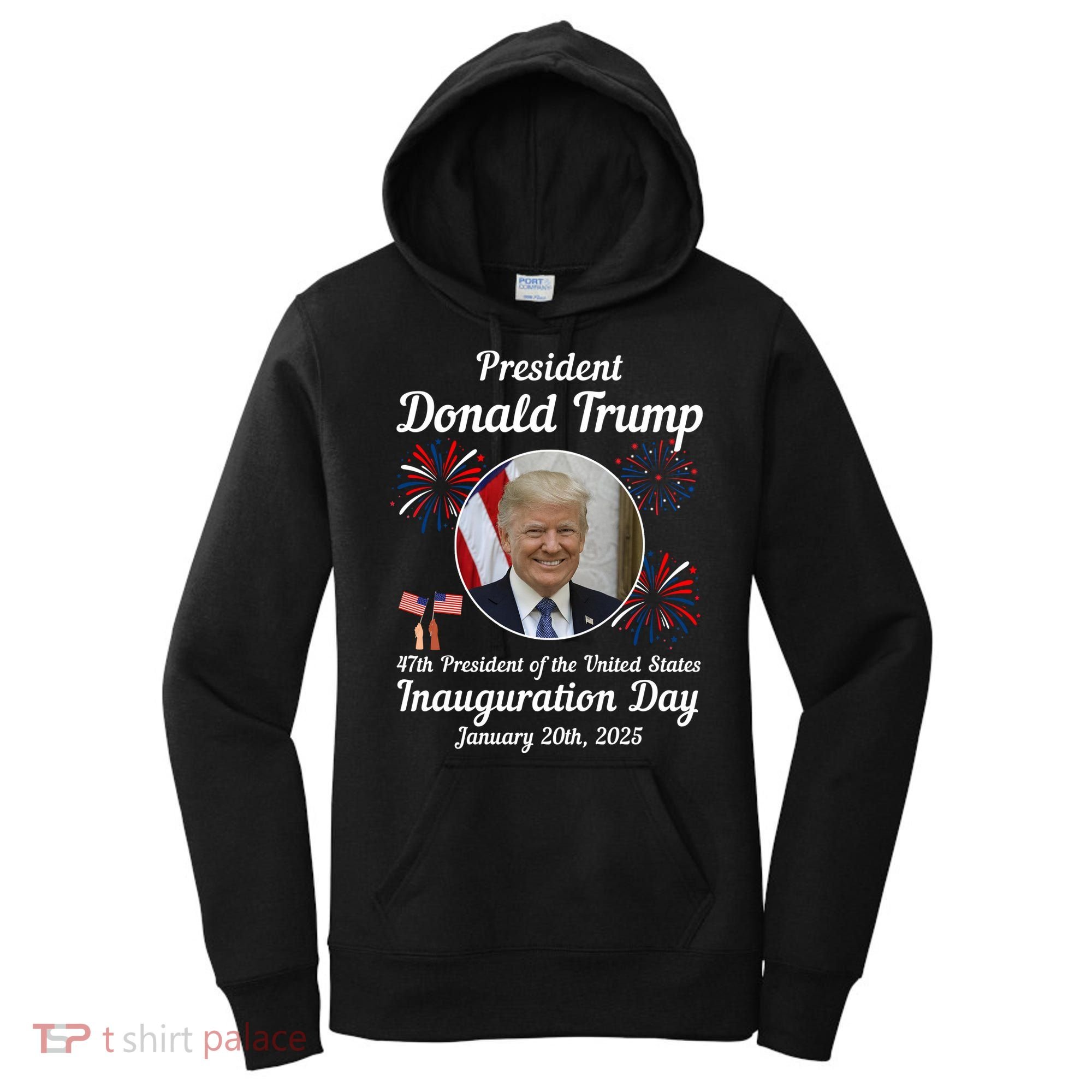 47th President Donald Trump Inauguration Day Women's Hoodie