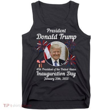 47th President Donald Trump Inauguration Day Tank Top