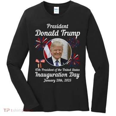 47th President Donald Trump Inauguration Day Women's Long Sleeve Shirt