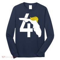47th President Donald Trump Florida State Long Sleeve Shirt thumb 0