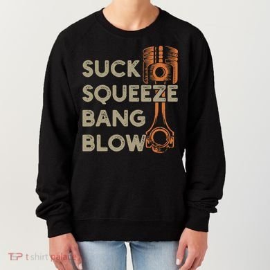 4 Stroke Cycle Suck Squeeze Bang Blow Piston Mechanic Gift Women's Sweatshirt