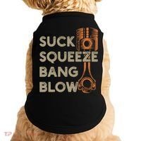 4 Stroke Cycle Suck Squeeze Bang Blow Piston Mechanic Gift Doggie Tank thumb 0