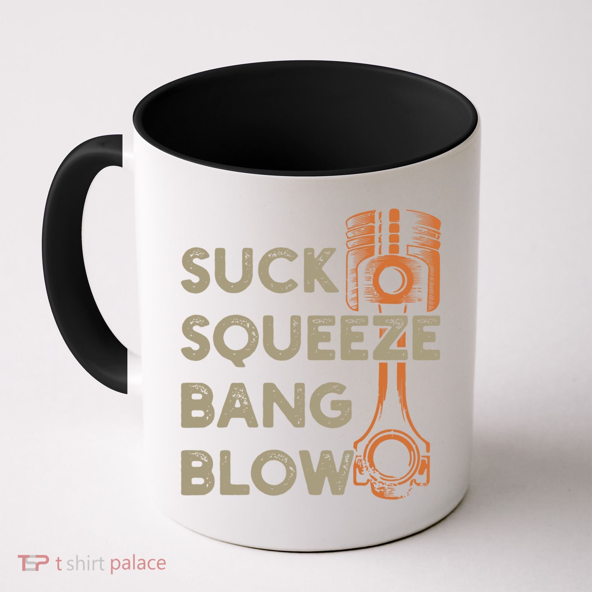 4 Stroke Cycle Suck Squeeze Bang Blow Piston Mechanic Gift Coffee Mug