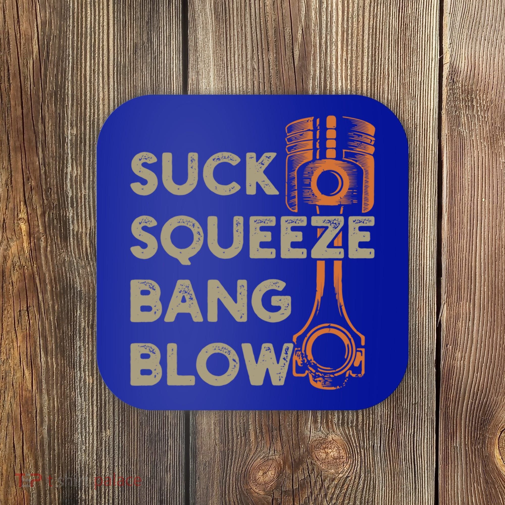 4 Stroke Cycle Suck Squeeze Bang Blow Piston Mechanic Gift Coaster