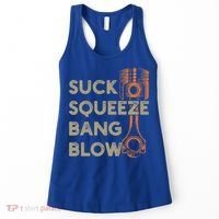 4 Stroke Cycle Suck Squeeze Bang Blow Piston Mechanic Gift Women's Tank Top thumb 0