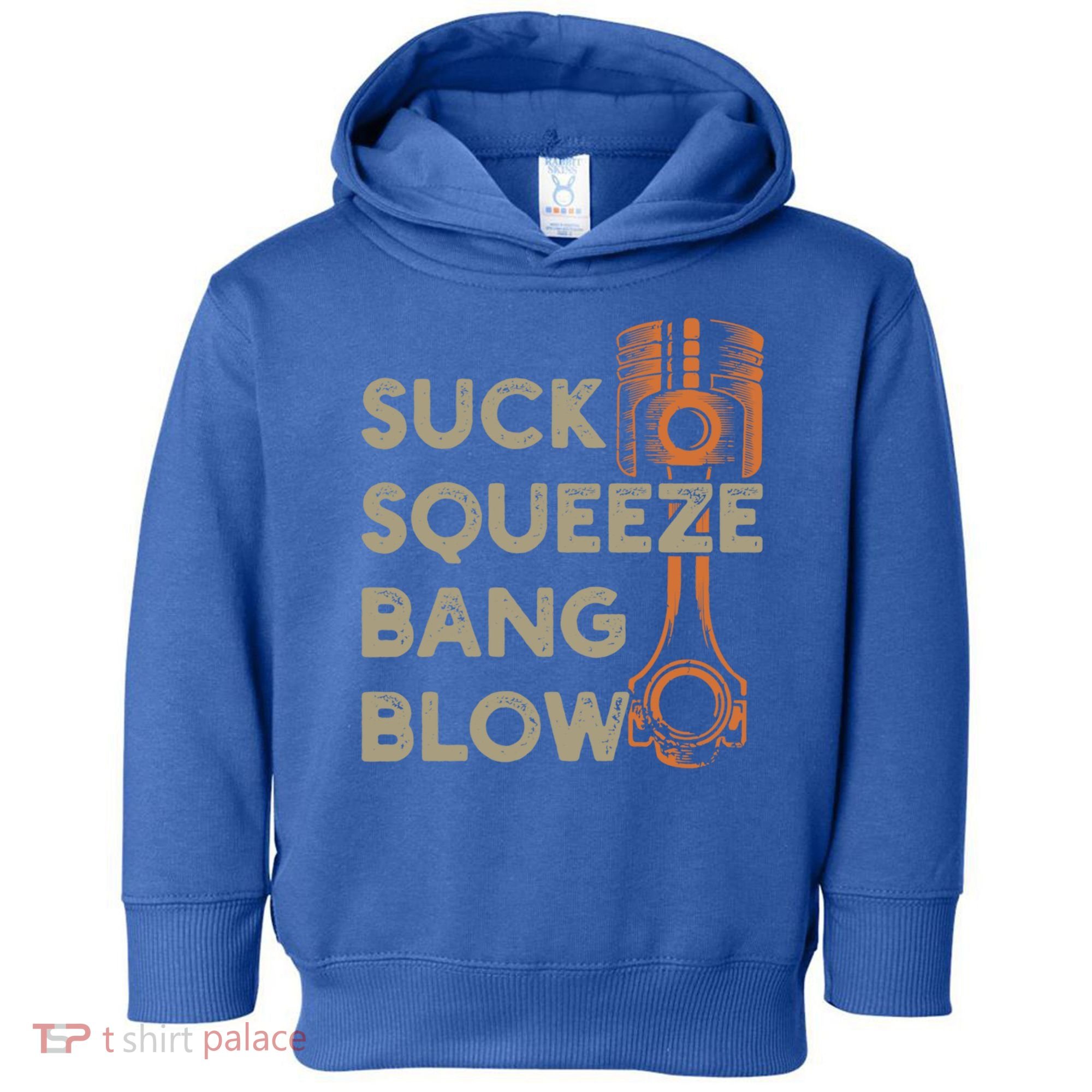 4 Stroke Cycle Suck Squeeze Bang Blow Piston Mechanic Gift Toddler Hoodie