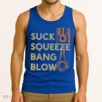 4 Stroke Cycle Suck Squeeze Bang Blow Piston Mechanic Gift Tank Top thumb 3