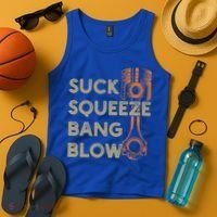 4 Stroke Cycle Suck Squeeze Bang Blow Piston Mechanic Gift Tank Top thumb 4