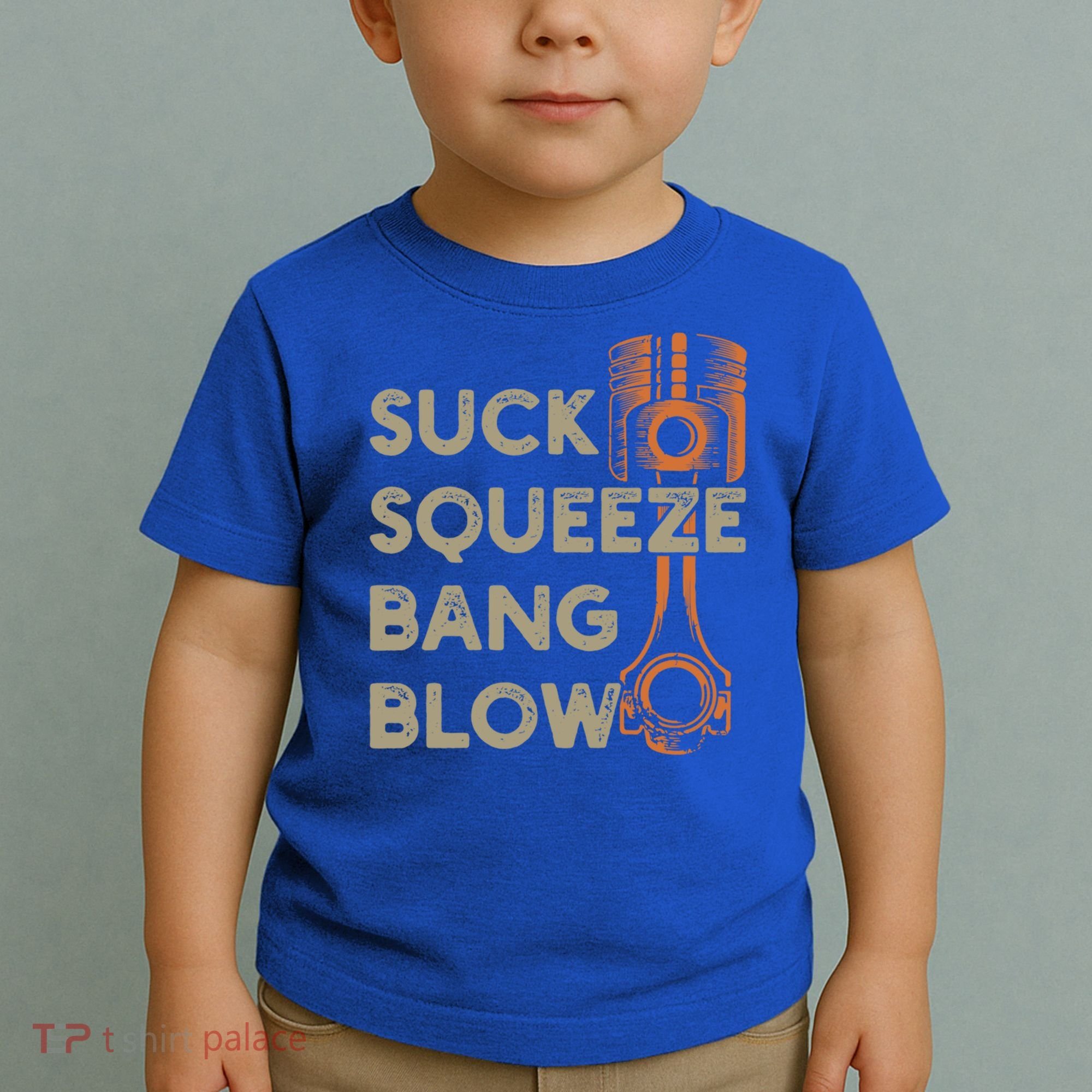 4 Stroke Cycle Suck Squeeze Bang Blow Piston Mechanic Gift Toddler T-Shirt
