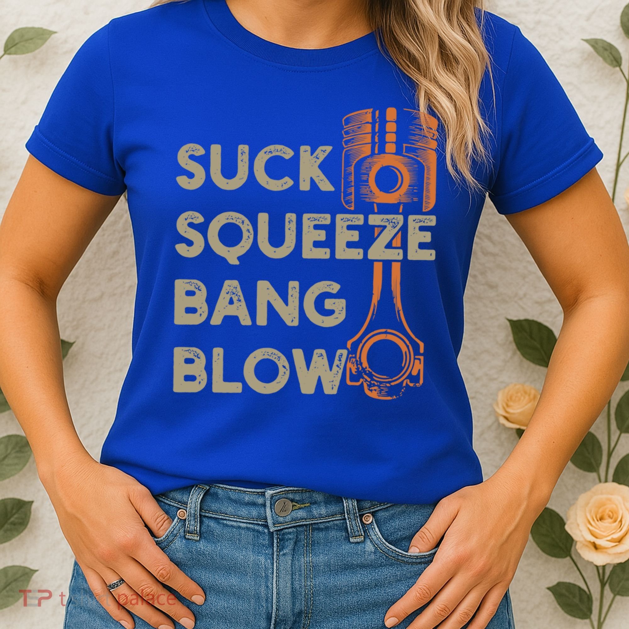 4 Stroke Cycle Suck Squeeze Bang Blow Piston Mechanic Gift Women's T-Shirt