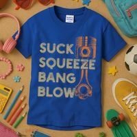 4 Stroke Cycle Suck Squeeze Bang Blow Piston Mechanic Gift Kids T-Shirt thumb 3