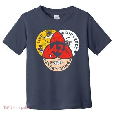 42 The Answer To Life The Universe And Everything Toddler T-Shirt