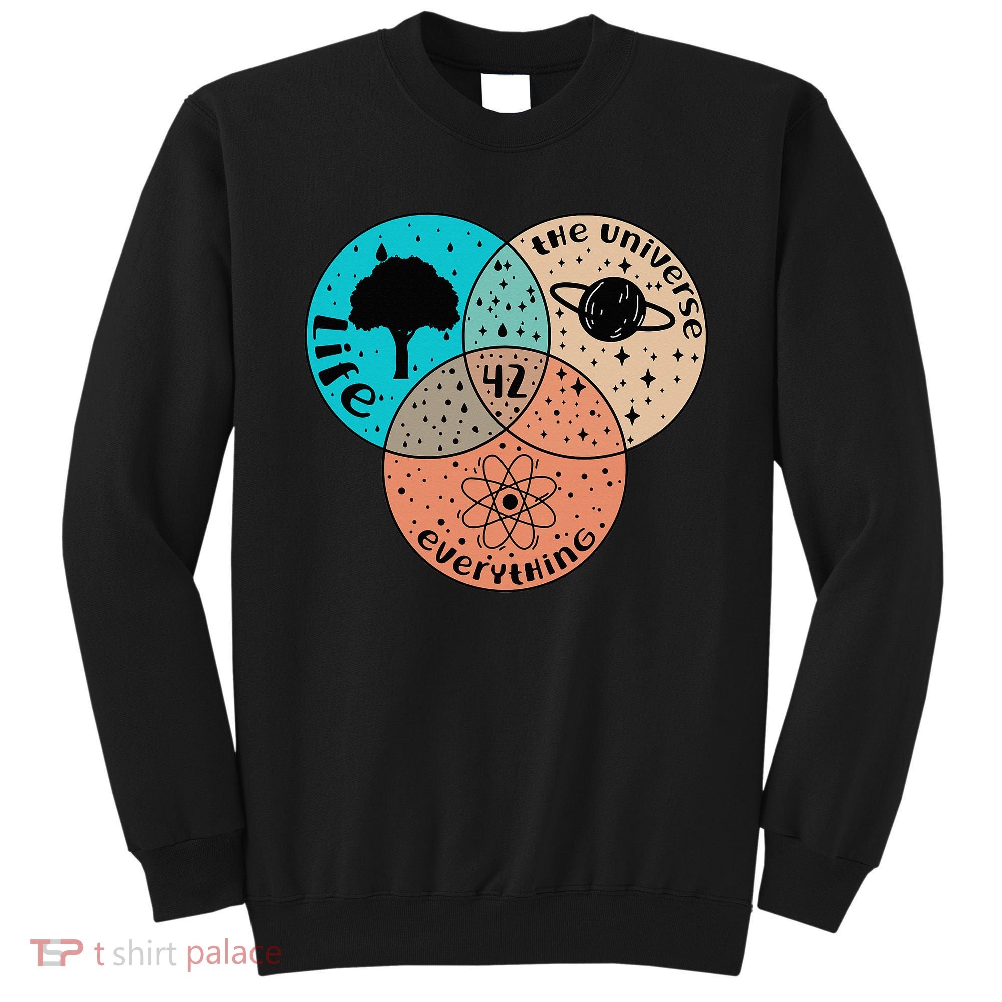 42 The Answer To Life Universe And Everything Astronomer Sweatshirt